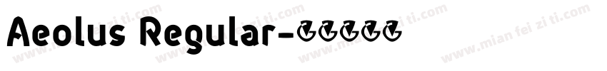 Aeolus Regular字体转换